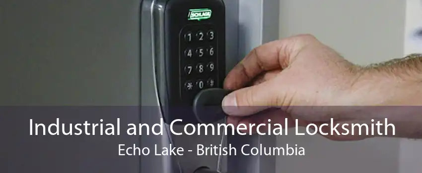 Industrial and Commercial Locksmith Echo Lake - British Columbia