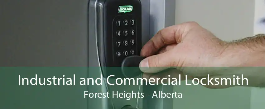 Industrial and Commercial Locksmith Forest Heights - Alberta