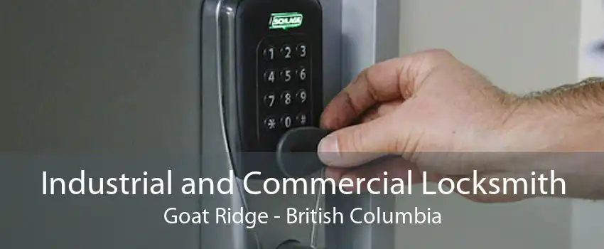 Industrial and Commercial Locksmith Goat Ridge - British Columbia