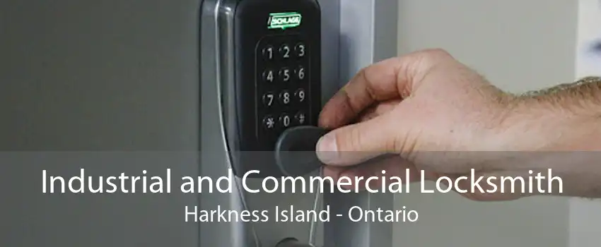 Industrial and Commercial Locksmith Harkness Island - Ontario