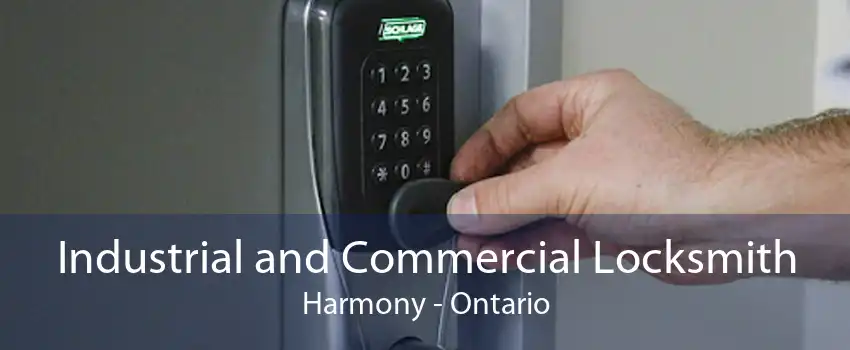 Industrial and Commercial Locksmith Harmony - Ontario