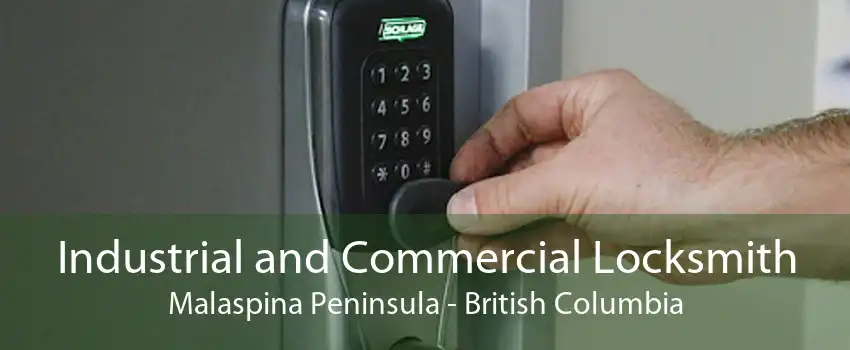 Industrial and Commercial Locksmith Malaspina Peninsula - British Columbia