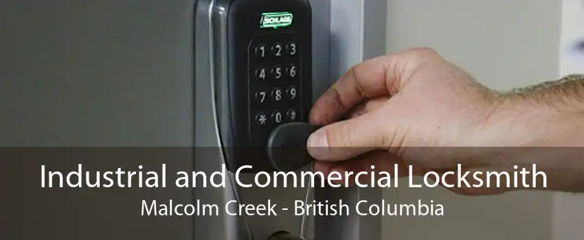 Industrial and Commercial Locksmith Malcolm Creek - British Columbia