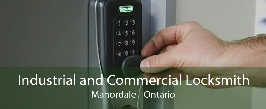 Industrial and Commercial Locksmith Manordale - Ontario