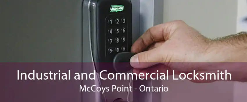 Industrial and Commercial Locksmith McCoys Point - Ontario