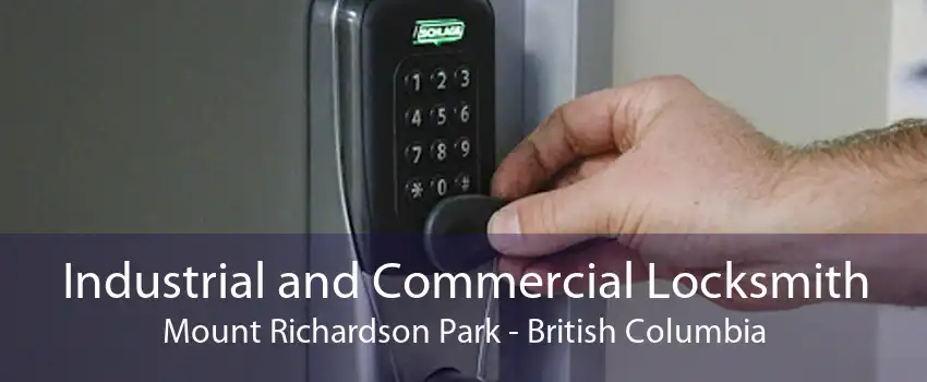 Industrial and Commercial Locksmith Mount Richardson Park - British Columbia