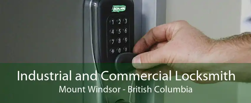 Industrial and Commercial Locksmith Mount Windsor - British Columbia