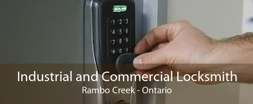 Industrial and Commercial Locksmith Rambo Creek - Ontario