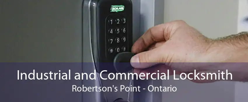 Industrial and Commercial Locksmith Robertson's Point - Ontario