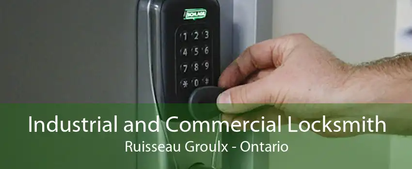 Industrial and Commercial Locksmith Ruisseau Groulx - Ontario