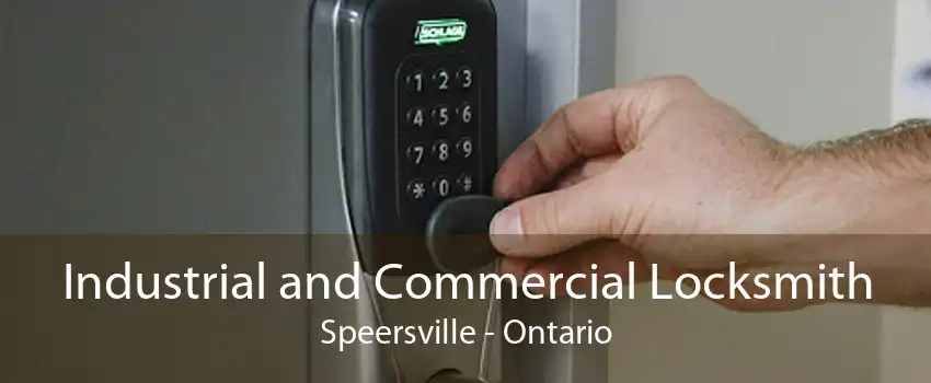 Industrial and Commercial Locksmith Speersville - Ontario
