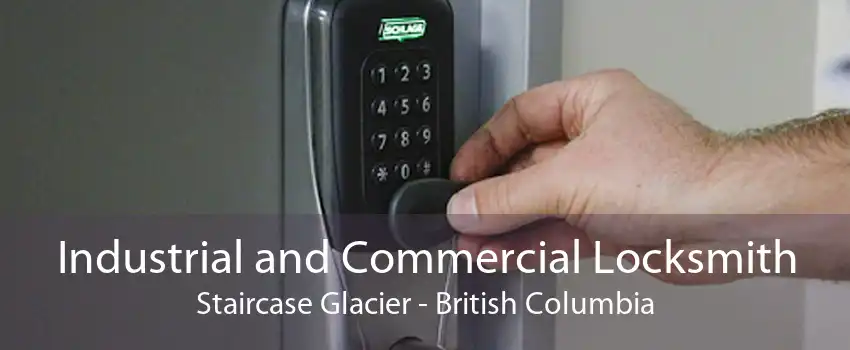 Industrial and Commercial Locksmith Staircase Glacier - British Columbia