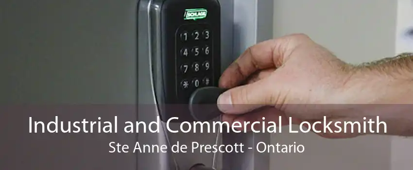 Industrial and Commercial Locksmith Ste Anne de Prescott - Ontario