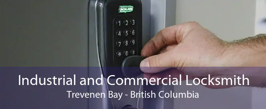Industrial and Commercial Locksmith Trevenen Bay - British Columbia