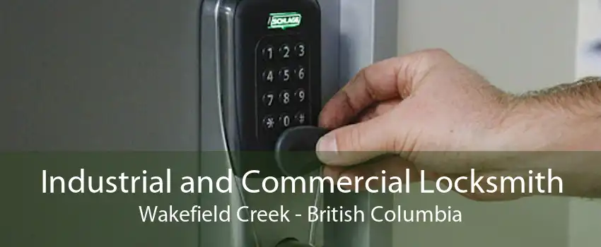 Industrial and Commercial Locksmith Wakefield Creek - British Columbia
