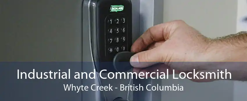 Industrial and Commercial Locksmith Whyte Creek - British Columbia