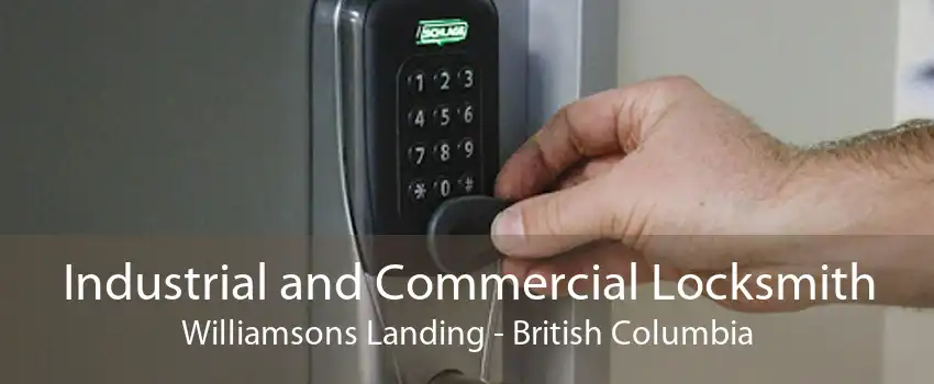 Industrial and Commercial Locksmith Williamsons Landing - British Columbia