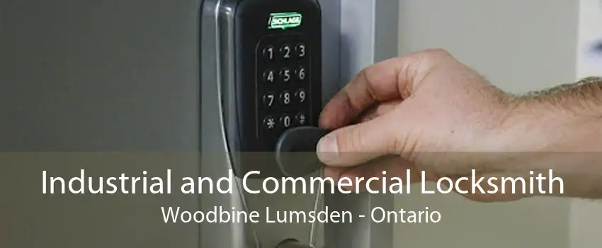 Industrial and Commercial Locksmith Woodbine Lumsden - Ontario