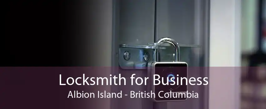 Locksmith for Business Albion Island - British Columbia