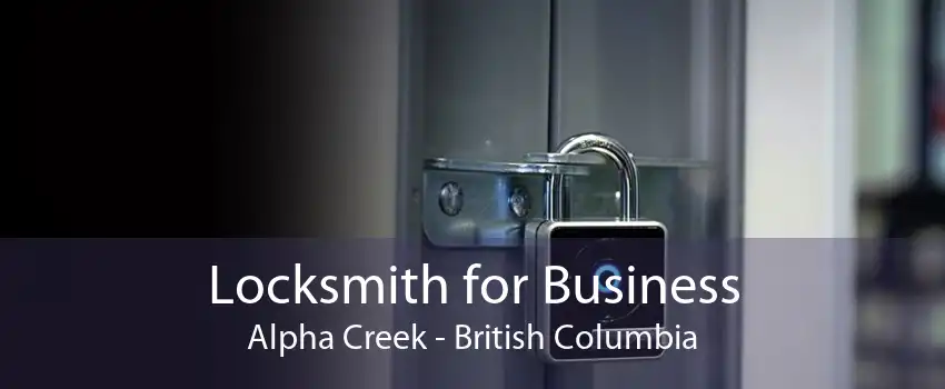 Locksmith for Business Alpha Creek - British Columbia