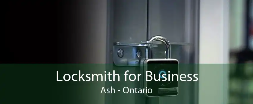Locksmith for Business Ash - Ontario