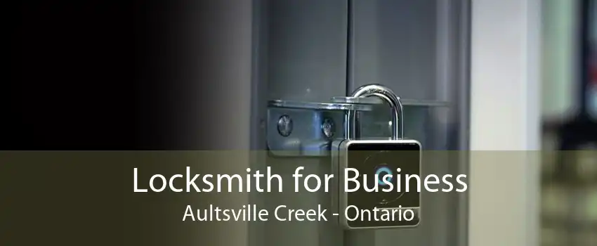 Locksmith for Business Aultsville Creek - Ontario