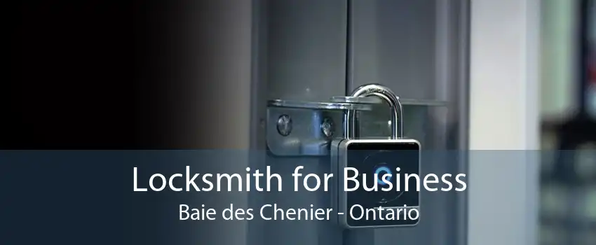 Locksmith for Business Baie des Chenier - Ontario