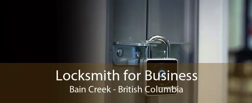 Locksmith for Business Bain Creek - British Columbia