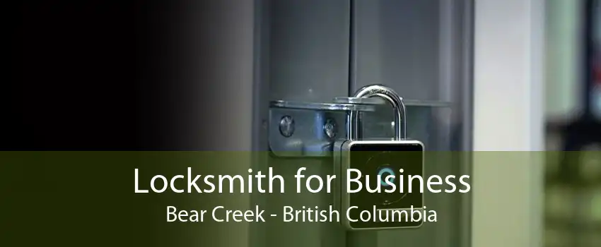 Locksmith for Business Bear Creek - British Columbia
