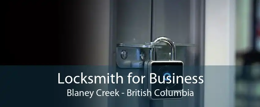 Locksmith for Business Blaney Creek - British Columbia