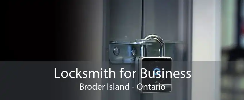 Locksmith for Business Broder Island - Ontario