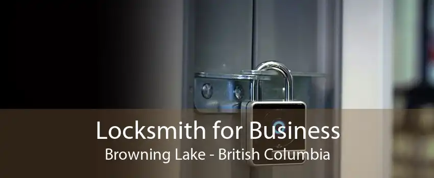 Locksmith for Business Browning Lake - British Columbia