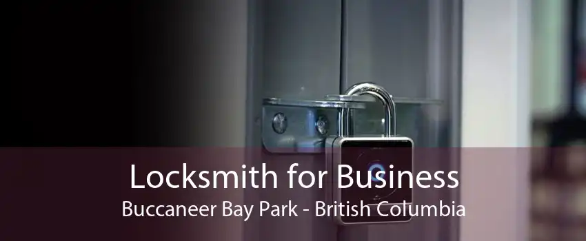 Locksmith for Business Buccaneer Bay Park - British Columbia