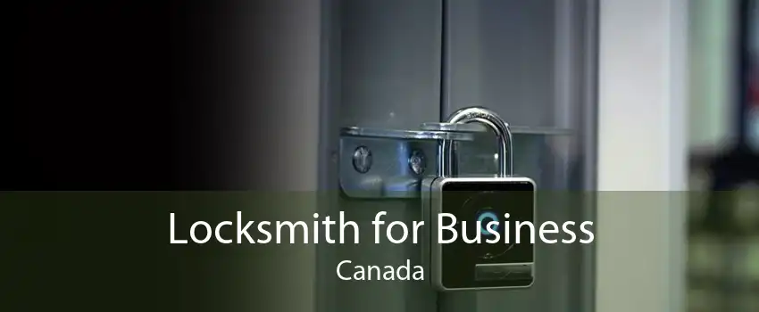 Locksmith for Business Canada