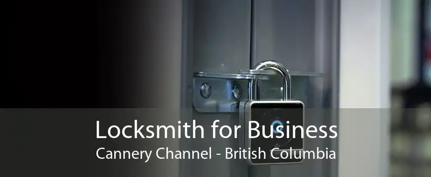 Locksmith for Business Cannery Channel - British Columbia