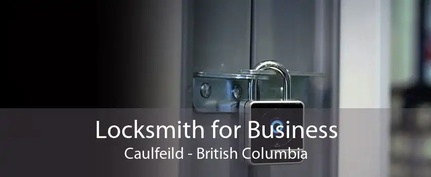 Locksmith for Business Caulfeild - British Columbia