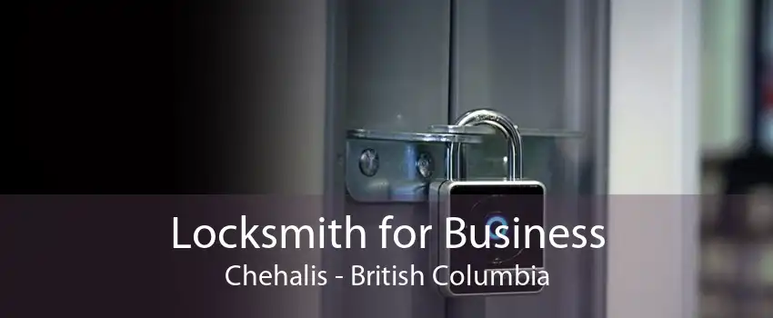 Locksmith for Business Chehalis - British Columbia