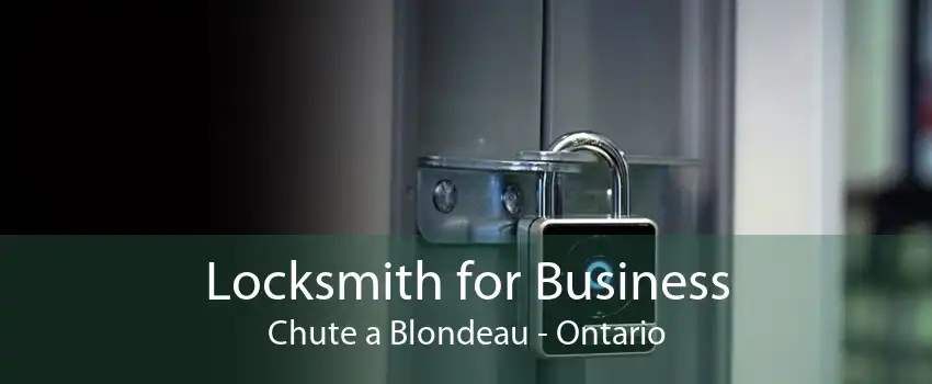 Locksmith for Business Chute a Blondeau - Ontario