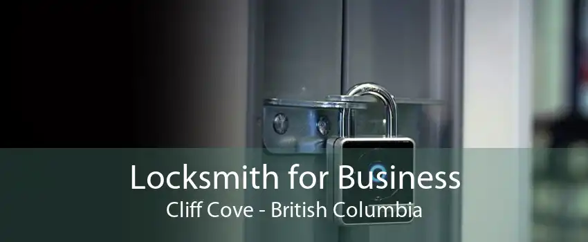Locksmith for Business Cliff Cove - British Columbia