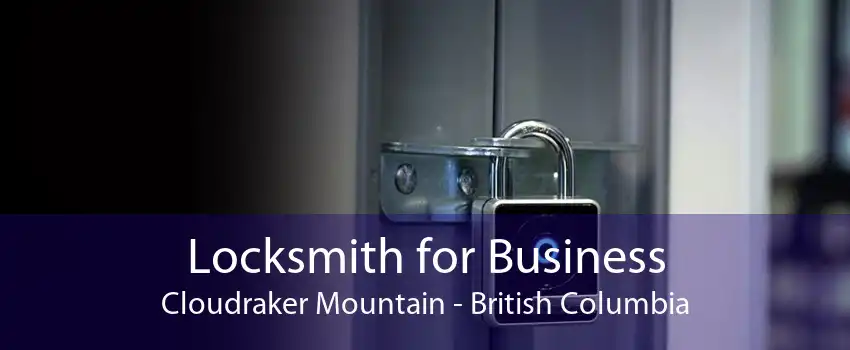 Locksmith for Business Cloudraker Mountain - British Columbia