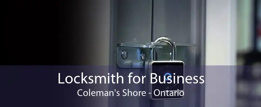 Locksmith for Business Coleman's Shore - Ontario