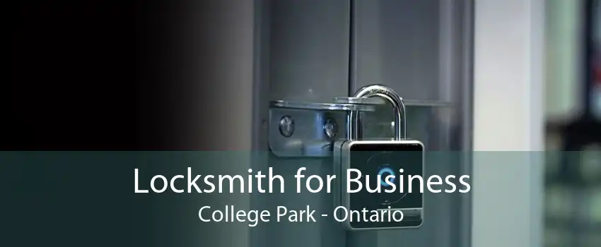 Locksmith for Business College Park - Ontario
