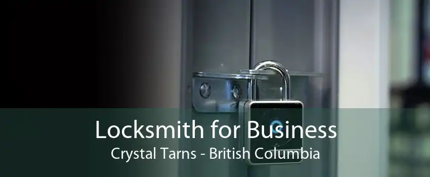 Locksmith for Business Crystal Tarns - British Columbia