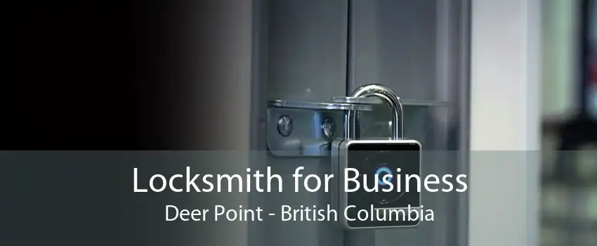Locksmith for Business Deer Point - British Columbia