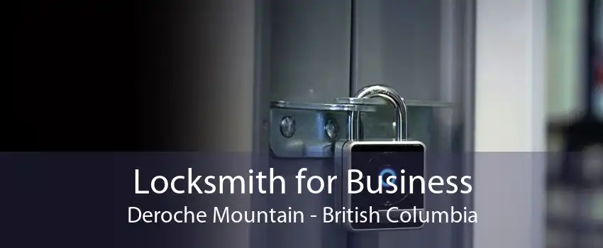 Locksmith for Business Deroche Mountain - British Columbia