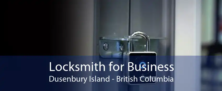 Locksmith for Business Dusenbury Island - British Columbia