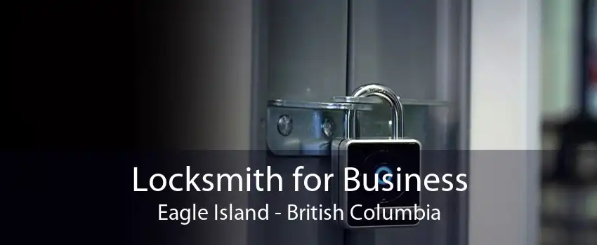 Locksmith for Business Eagle Island - British Columbia