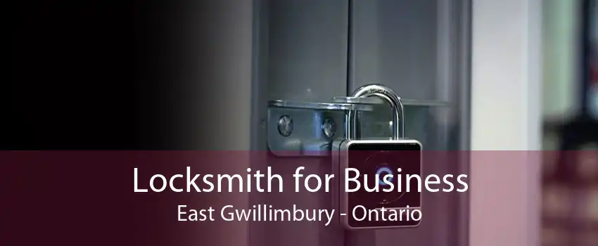 Locksmith for Business East Gwillimbury - Ontario