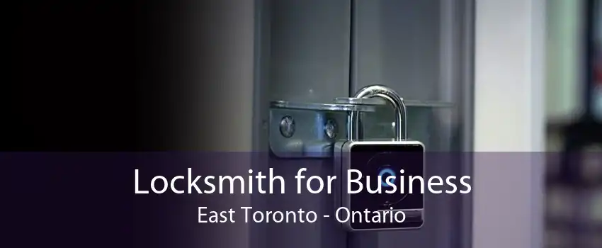 Locksmith for Business East Toronto - Ontario