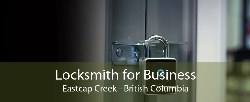 Locksmith for Business Eastcap Creek - British Columbia